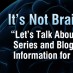 “Let’s Talk About the Brain” Video Series and Blog Simplifies Heady Information for Kids and Adults